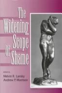 Front cover of The widening scope of shame by Melvin R. Lansky