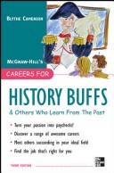 Cover of Careers for history buffs & others who learn from the past by Blythe Camenson