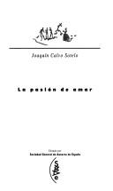 Front cover of La pasión de amar by Joaquín Calvo-Sotelo