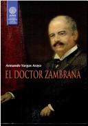 Front cover of El doctor Zambrana by Armando Vargas
