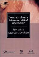 Front cover of Textos escolares e interculturalidad en Ecuador by Sebastián Granda Merchán