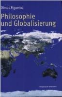 Front cover of Philosophie und Globalisierung by Dimas Figueroa