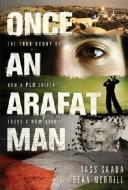 Cover of Once an Arafat man by Tass Saada