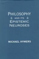 Cover of Philosophy and its epistemic neuroses by Michael Hymers