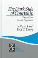 Front cover of The dark side of courtship by Sally A Lloyd