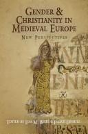 Front cover of Gender and Christianity in medieval Europe by Lisa M. Bitel