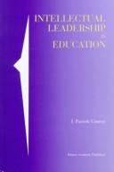 Front cover of Intellectual Leadership in Education by J. Patrick Conroy