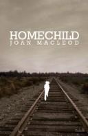 Cover of Homechild by Joan MacLeod