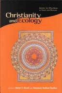 Cover of Christianity and ecology by Dieter T. Hessel