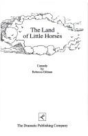 Cover of The Land of Little Horses by Rebecca Gilman