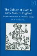 Front cover of The culture of cloth in early modern England by Roze Hentschell