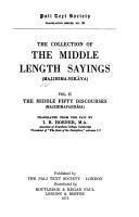 Cover of The collection of the middle length sayings (Majjhima-nikāya) by I. B. Horner