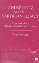 Cover of Andre Gorz and the Sartrean Legacy by Finn Bowring