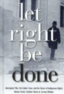Cover of Let right be done by Hamar Foster