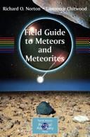 Front cover of Field guide to meteors and meteorites by O. Richard Norton