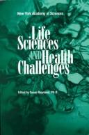 Front cover of Life Sciences and Health Challenges (New York Academy of Sciences) by Susan Raymond