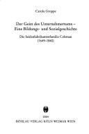 Cover of Der Geist des Unternehmenstums - eine Bildungs- und Sozialgeschichte: die Seidenfabrikantenfamilie Colsman (1649 - 1840) by Carola Groppe
