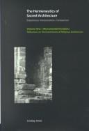 Front cover of The hermeneutics of sacred architecture by Lindsay Jones