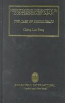 Front cover of Negotiating identity in contemporary Japan by Ching Lin Pang