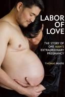 Front cover of Labor of love by Thomas Beatie