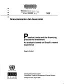 Cover of Pension funds and the financing productive investment by Rogério Studart