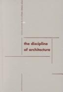 Front cover of The discipline of architecture by Julia W Robinson