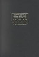 Front cover of Between the state and Islam by I. William Zartman