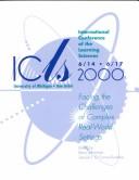 Front cover of Proceedings of ICLS 2000 by International Conference of the Learning Sciences (4th 2000 University of Michigan)