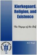 Front cover of KIERKEGAARD, RELIGION, AND EXISTENCE. The Voyage of the Self. by Avi Sagi