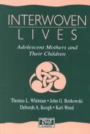 Cover of Interwoven lives by D. Craig Willcox