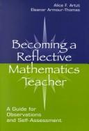 Cover of Becoming a reflective mathematics teacher by Alice F Artzt