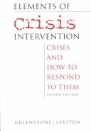 Front cover of Elements of crisis intervention by James L Greenstone