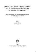 Front cover of Abbild und soziale Wirklichkeit des Bettler- und Gaunertums zu Beginn der Neuzeit by Robert Jütte