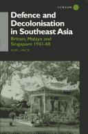 Cover of Defence and Decolonisation in South-East Asia by Karl Hack