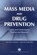 Cover of Mass media and drug prevention by William D. Crano