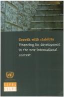 Front cover of Growth with Stability: Financing for Development in the New International Context by United Nations.