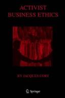 Cover of Activist Business Ethics by Jacques Cory