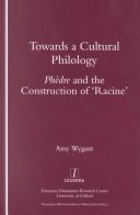 Front cover of Towards a cultural philology by Amy Wygant