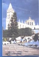 Front cover of Linguistic variation in Mexican Spanish as spoken in two communities--Moroleón, Mexico and Kennett Square, Pennsylvania by Maríadelaluz Matus-Mendoza