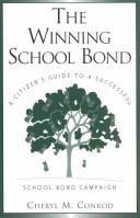Front cover of The winning school bond by Cheryl M. Conrod