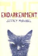 Cover of The endarkenment by Jeffrey McDaniel
