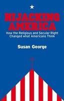 Cover of Hijacking America by Susan George