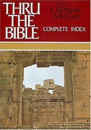 Front cover of Thru The Bible Complete Index by J. Vernon McGee