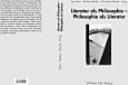 Front cover of Literatur als Philosophie, Philosophie als Literatur by Tagung Zone X--Literatur und Philosophie (2003 Berlin, Germany)