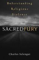 Front cover of Sacred Fury by Charles Selengut
