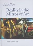 Front cover of Reality in the mirror of art by Lise Bek