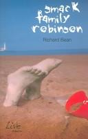Front cover of Live Theatre presents Smack family Robinson by Bean, Richard