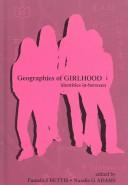 Front cover of Geographies of girlhood by Natalie G. Adams