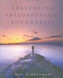 Cover of Traversing philosophical boundaries by Max O. Hallman