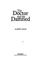 Front cover of The doctor and the damned by Haas, Albert